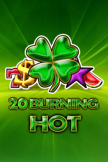 20 Burning Hot играть онлайн без регистрации | Клуб Джекпот
