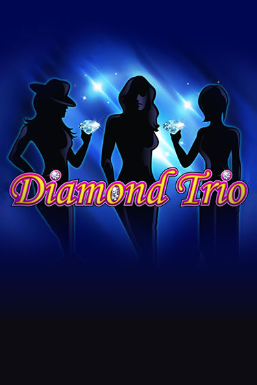 Diamond Trio играть онлайн без регистрации | Клуб Джекпот