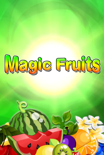 Magic Fruits играть онлайн без регистрации | Клуб Джекпот