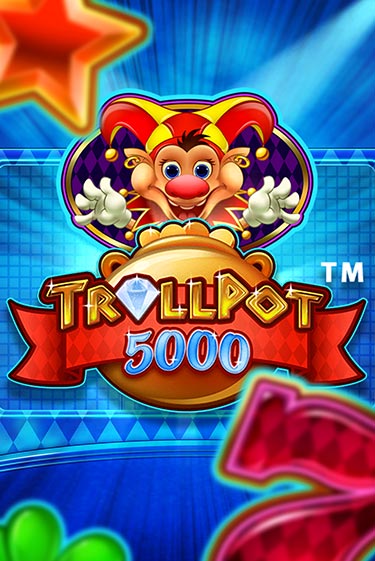 Trollpot 5000 играть онлайн без регистрации | Клуб Джекпот