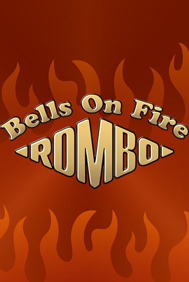Bells on Fire Rombo играть онлайн без регистрации | Клуб Джекпот