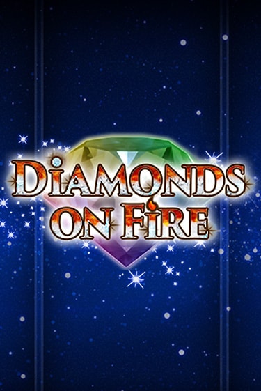 Diamonds on Fire играть онлайн без регистрации | Клуб Джекпот